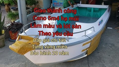 Giao thành công cano 5m4 cao nước hạ mũi lót sàn 0939333400 hoặc 0923451926 bảo hành 20 năm