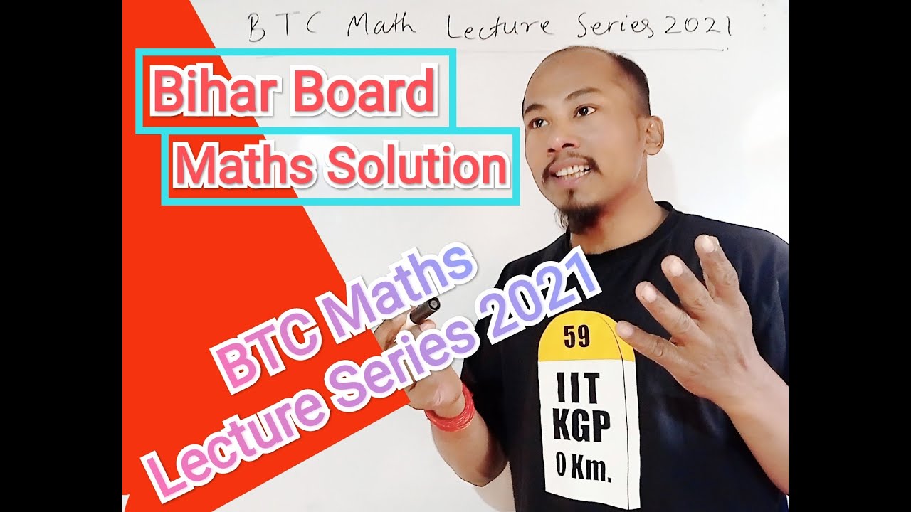 Btc Math BTC Maths Lecture Series 2021: Introduction | Class X | Bihar Board ...