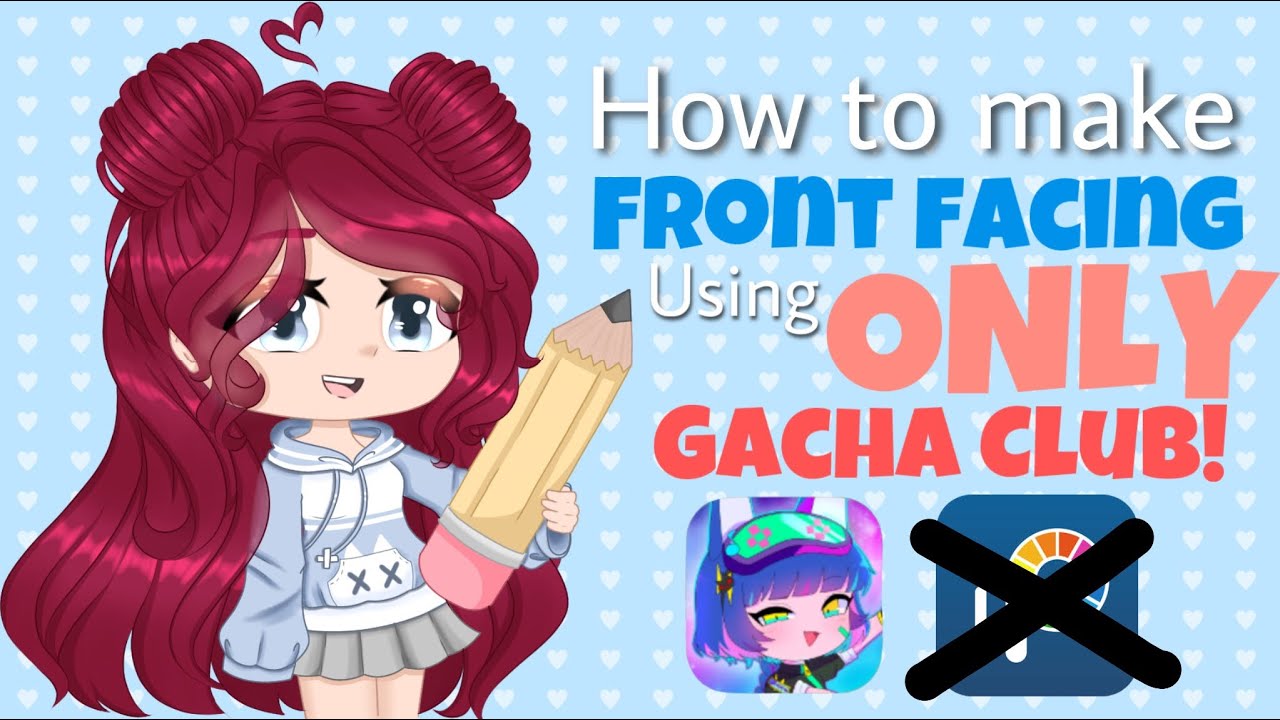 How To Make A Front Facing Character Using Only Gacha Club No Other Apps Required Read Desc Youtube