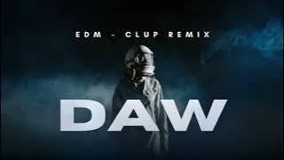 JUMP DAW | Dance Clup Remix | EDM
