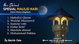 ALBUM SHOLAWAT SPESIAL MAULID NABI (Versi khas Langitan) Cover Nazich Zain