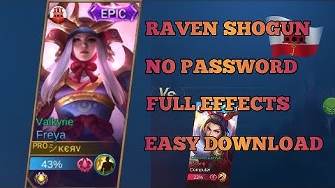 NEW FREYA RAVEN SHOGUN EPIC SKIN : NO PASSWORD : FULL EFFECTS : EASY DOWNLOAD