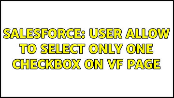 Salesforce: User allow to select only one checkbox on Vf page