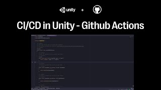 CI/CD for Unity - NEW Github Actions