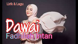  Lirik U0026 Lagu  Dawai  Fadhilah Intan
