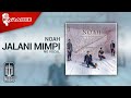 Download Lagu NOAH - Jalani Mimpi (Official Karaoke Video) | No Vocal