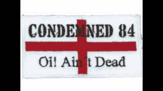 Watch Condemned 84 Oi Aint Dead video