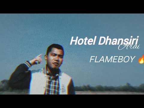 FLMEBOY   HOTEL DHANSIRI ARAI OFFICIAL MV Karbi rap music 2022