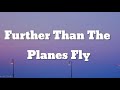 Further Than The Planes Fly Song By Eves Karydas Song Lyrics Video mp3