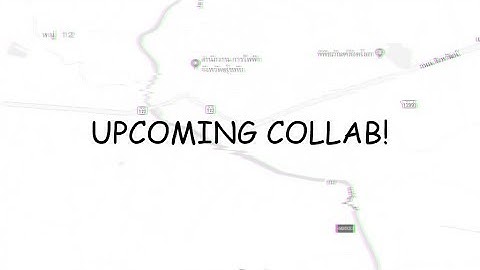 Upcoming Collab #10 - Sukhothai