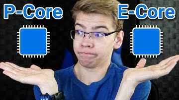 P-Core VS E-Core. Which type of CPU core should you use?