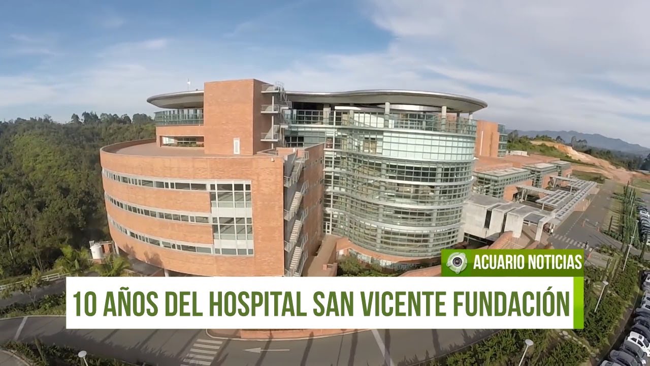 10 años del Hospital San Vicente Fundación de Rionegro