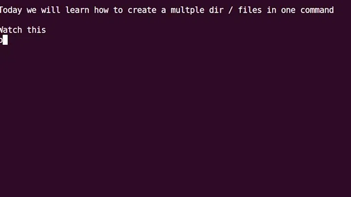 Bash Tutorial - Create Multiple Directories or Files