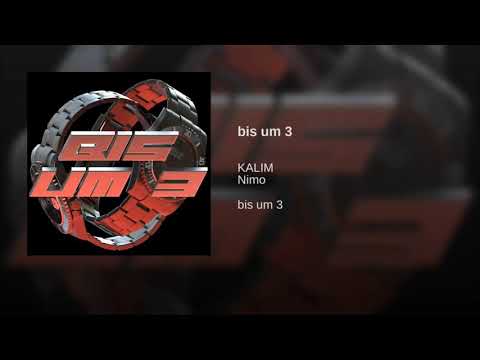 KALIM x NIMO - bis um 3 (Official Video)