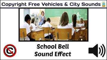 School Bell Sound Effect / Free Sounds / #copyrightfree / [ Copyright Free Vehicles & City Sounds ]