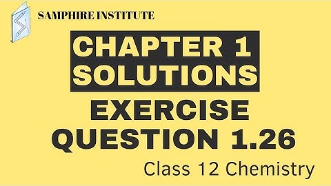 🔸️🔸️chapter 1 solutions|exercise question 1.26|class 12 chemistry|ncert solutions|cbse🔸️🔸️