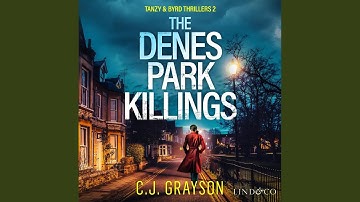 Chapter 196 - The Denes Park Killings