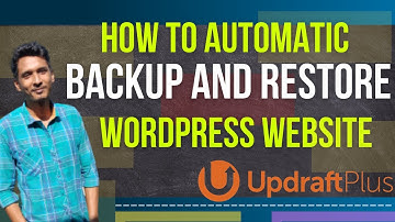 How to Automatic Backup and Restore WordPress Website | UpdraftPlus Plugin