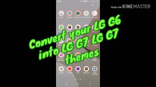 Convert your LG G6 into LG G7 LG G7 themes screenshot 5