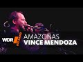 Wdr big band  vince mendoza   amazonas