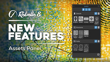 Rebelle 8 New Features: Assets Panel