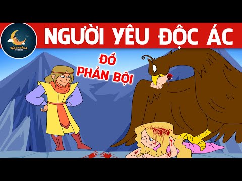 NGƯỜI YÊU ĐỘC ÁC – PHIM HOẠT HÌNH HAY NHẤT – TRUYỆN CỔ TÍCH – PHIM HOẠT HÌNH – QUÀ TẶNG CUỘC SỐNG