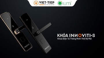 INNOVITI-S: VIDEO TÍNH NĂNG VÀ THAY ĐỔI CỦA BẢN KHÓA THÔNG MINH MỚI NHẤT