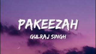 Pakeezah - Ishq tera mera (Lyrics) | Gulzar Sing.