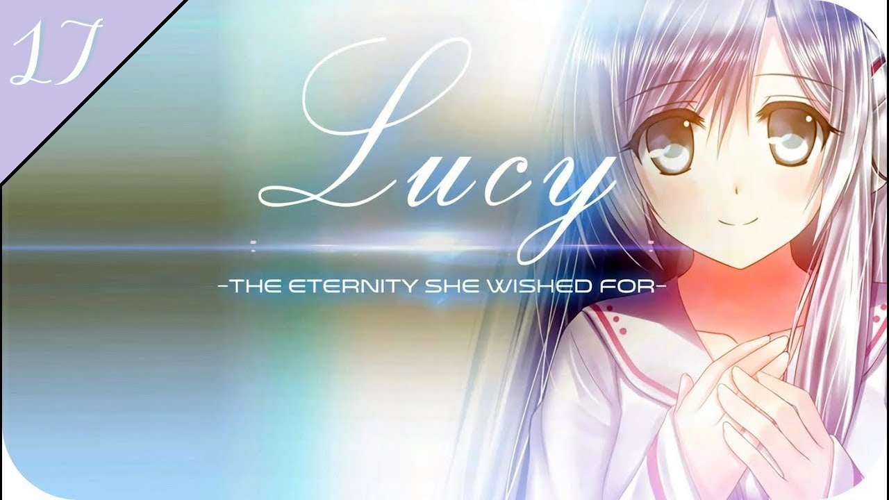 We wished him. Люси вечность которую она желала. Lucy -the Eternity she Wished for-. Новелла Люси вечность которую она желала. Люси вечность которую она желала обои.