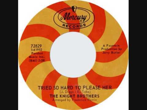 Tried So Hard To Please Her - The Knight Brothers