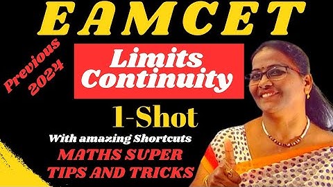 EAMCET Limits and Continuity with amazing Shortcuts Prev. EAMCET -2024 MATHS SUPER TIPS AND TRICKS