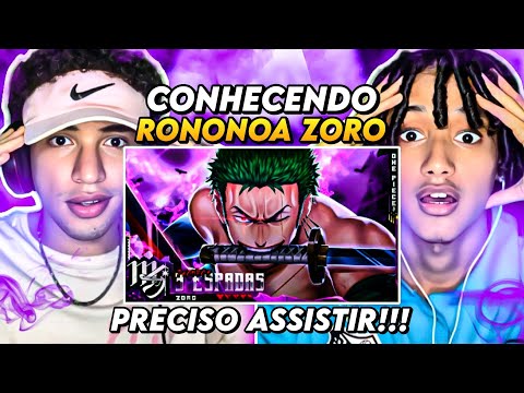 REACT EM DUPLA| Roronoa Zoro (One Piece) - 3 Sonhos, 3 Espadas | M4rkim