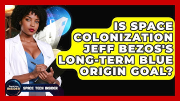 Is Space Colonization Jeff Bezos