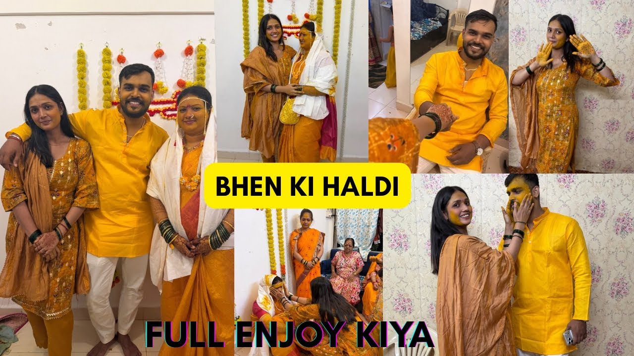 Bhen ki Haldi❤️Sab hua emotional🥹