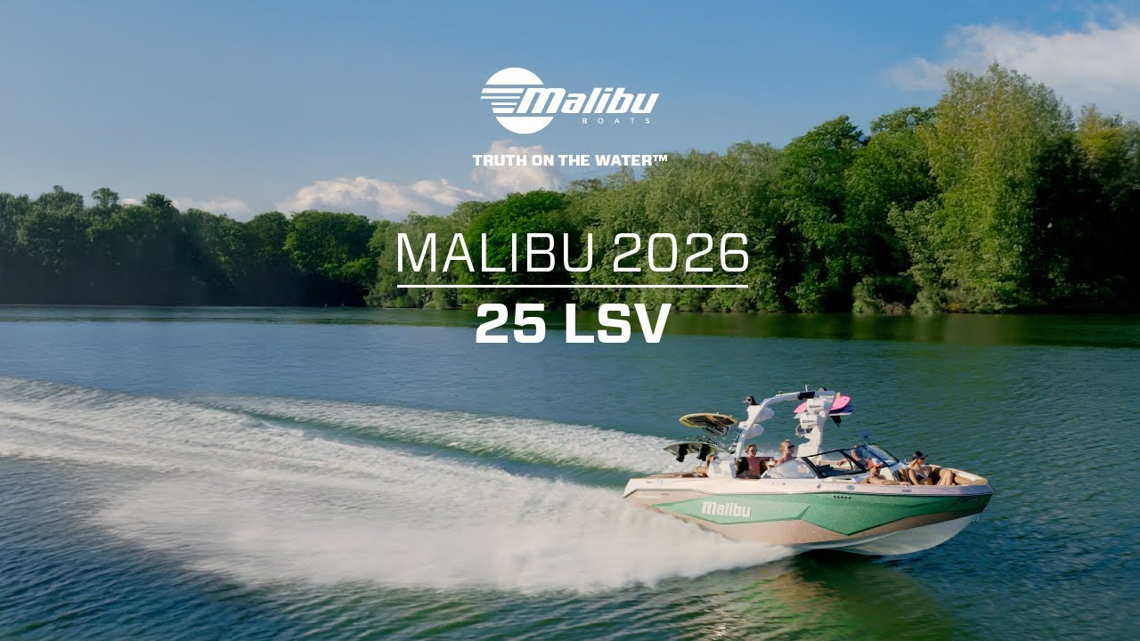 The 2026 Malibu 25 LSV | Space, Style & Proven Performance