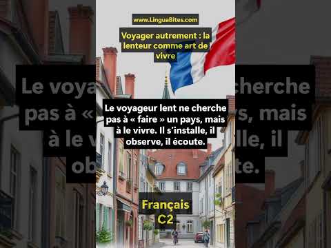 #Français C2 - Voyager autrement : la lenteur comme art de vivre