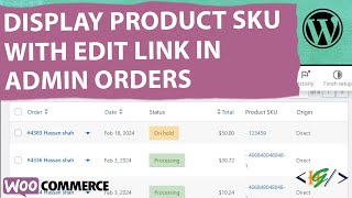 How to Display Custom Column Product SKU with Product Edit Link in Admin Orders Table in WooCommerce
