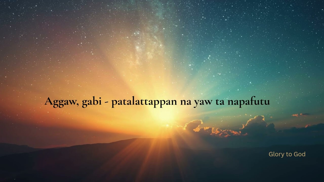 Mapalag i Tolay - Original Ibanag Song