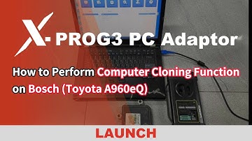 X-PROG3 PC Adaptor | The "procedure" function on BOSCH for computer cloning (Toyota A960eQ) | LAUNCH