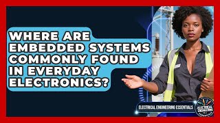 Where Are Embedded Systems Commonly Found in Everyday Electronics