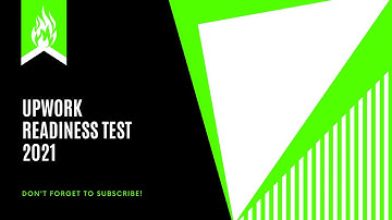 Upwork Readiness Test 2021