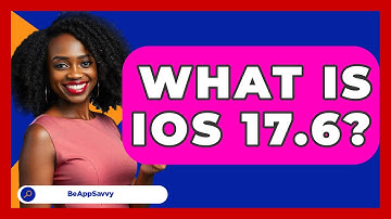 What Is iOS 17.6? - Be App Savvy