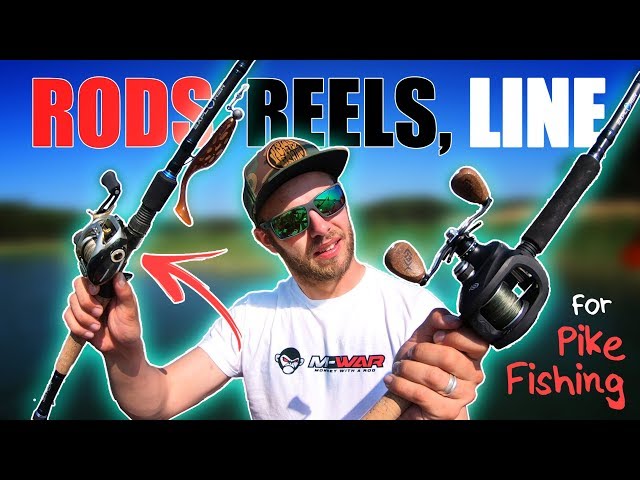 Gear for PIKE FISHING (Rods, Reels, Line, Leader) 