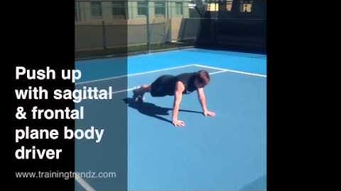 Push Up With Sagittal & Frontal Plane Body Driver