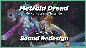 Metroid Dread - MercurySteam, Nintendo - Cinematic Sound Redesign