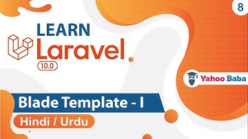 Laravel Blade Template - I Tutorial in Hindi / Urdu