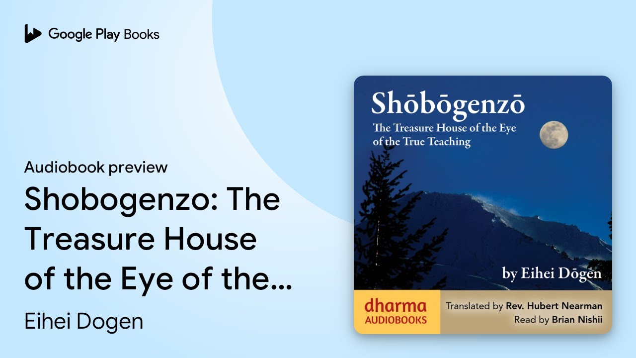 Shōbōgenzō: The Treasure House of the Eye of… by Eihei Dōgen · Audiobook preview