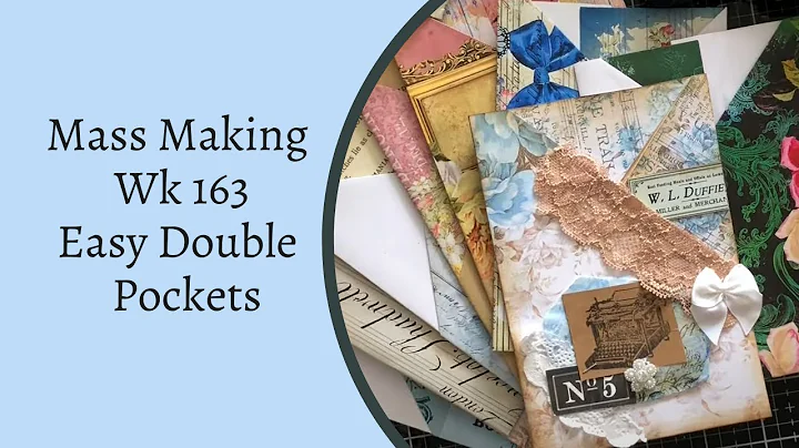 Mass Making - Easy Double Pockets - 163 Mass Makin...