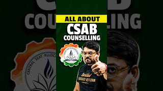 All About CSAB Counselling!! JEE 2026 #jee2026 #jeemains #josaa #csab #councelling #shorts #iitjee