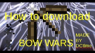 How to download BOWWARS map